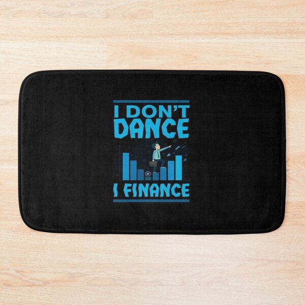 Item preview, I Don't Dance I Finance designed and sold by Animoxz3.