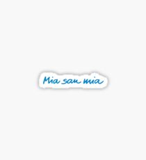 Mia San Mia - Blue Sticker