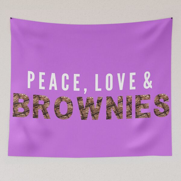 Item preview, Peace Love and Brownies | peace love happiness designed and sold by NerdyByDesign.