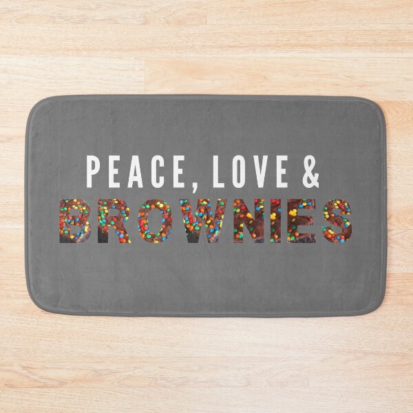 Item preview, Peace Love and Brownies | peace love happiness designed and sold by NerdyByDesign.