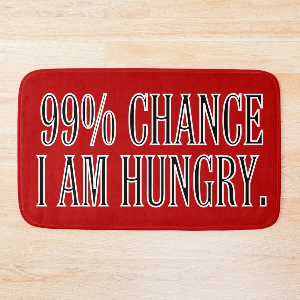 Item preview, Always Hungry  designed and sold by Monkey204.