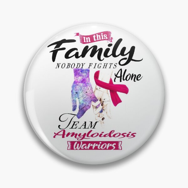 Item preview, In This Family No One Fights Alone Team Amyloidosis Warrior designed and sold by deputylove.