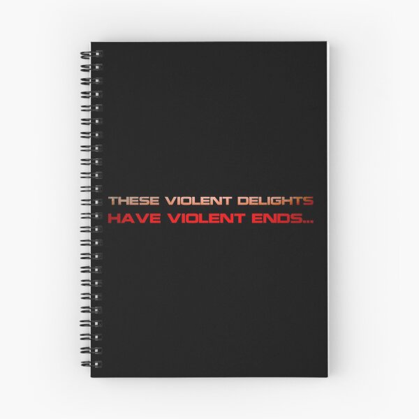 Item preview, These violent delights have violent ends… (2) designed and sold by DotorEaon.