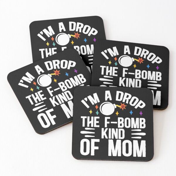 Item preview, I'm a drop the f-bomb kind of mom designed and sold by pnkpopcorn.