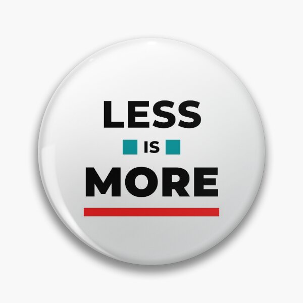 Item preview, Less is MORE! (black text) designed and sold by mcxgr.