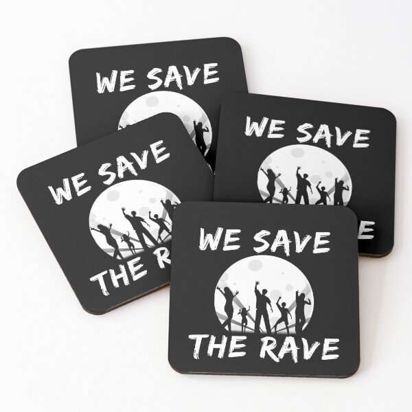 Item preview, We save the Rave Design designed and sold by ZzCorezZ.