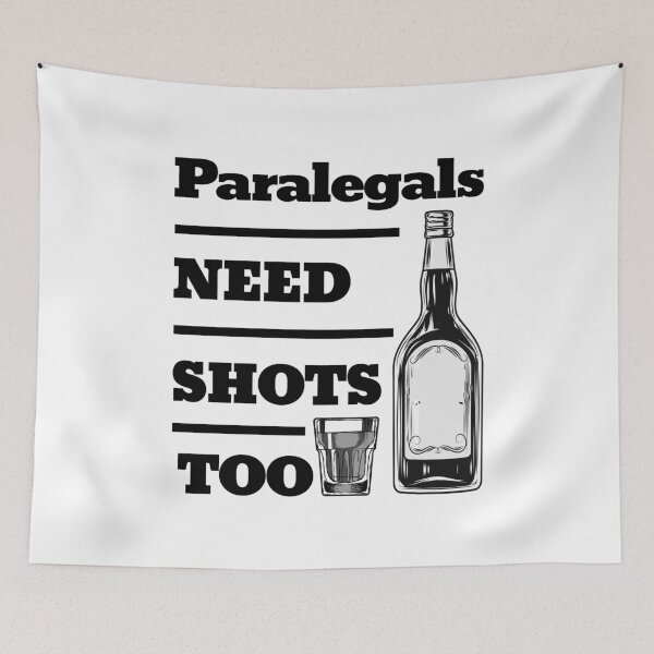 Item preview, Paralegals Need Shots Too awesome funny design for all the cool workers . designed and sold by thebaronart.