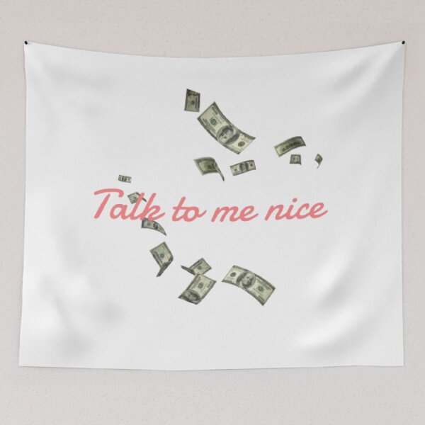 Item preview, "Talk to me nice" designed and sold by graphicsby-ella.
