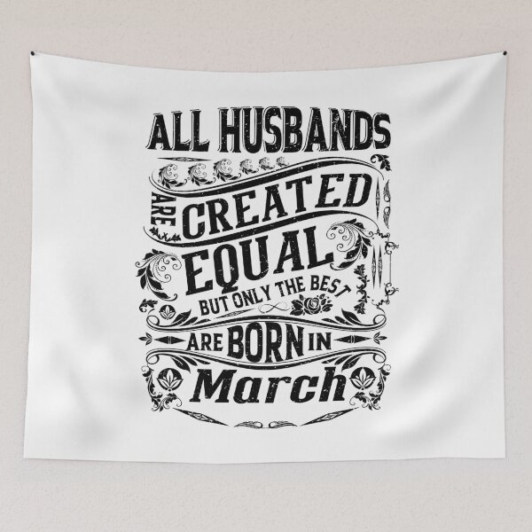 Item preview, All Husbands Are Created Equal But only The Best Are Born IN March | Creative Husband's   designed and sold by YAHIA-14.