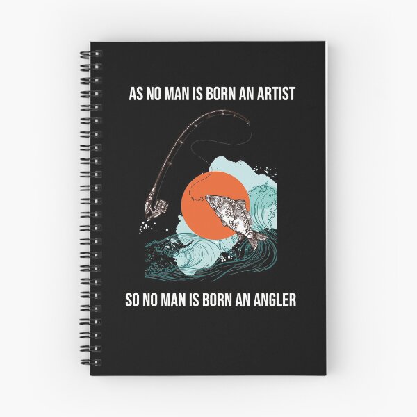 Item preview, As no man is born an artist, so no man is born an angler.cute  gifts for fishing lovers  designed and sold by DANT-shirts.