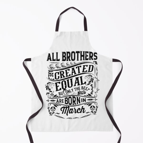 Item preview, All Brothers Are Created Equal But only The Best Are Born IN March | Creative Brother's designed and sold by YAHIA-14.