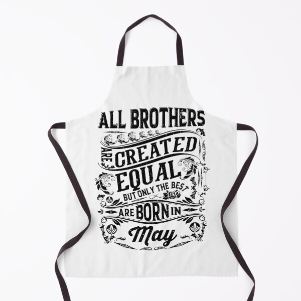 Item preview, All Brothers Are Created Equal But only The Best Are Born IN May | Creative Brother's  designed and sold by YAHIA-14.