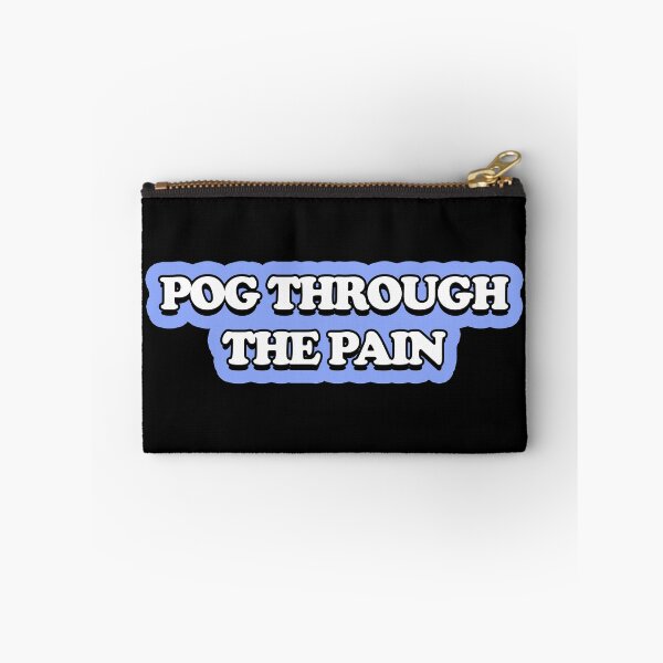 Item preview, Pog Through The Pain designed and sold by Color-Sparkle.