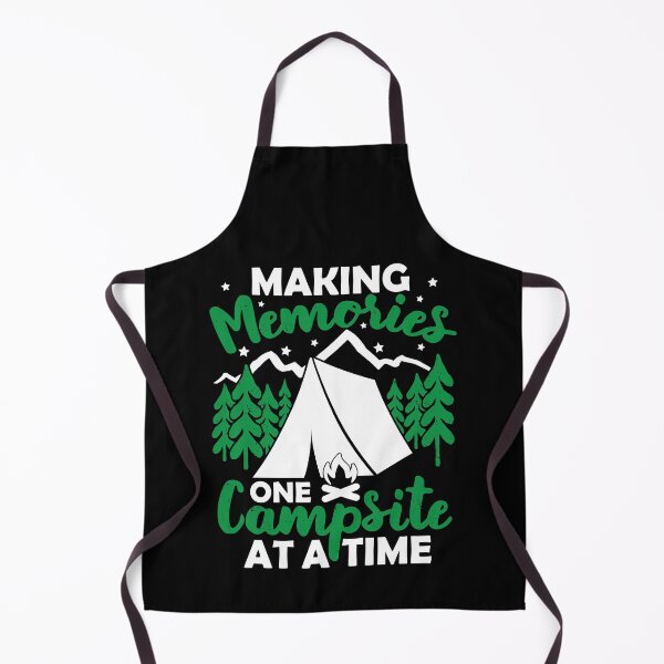 Item preview, Making Memories One Campsite At A Time | Camp At Campground designed and sold by GravitiTees.