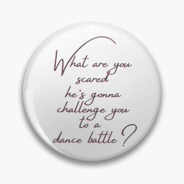 Item preview, What are you scared he’s gonna challenge you to a dance battle?-Funny raya and the last dragon quote designed and sold by Red-ElYoubi.