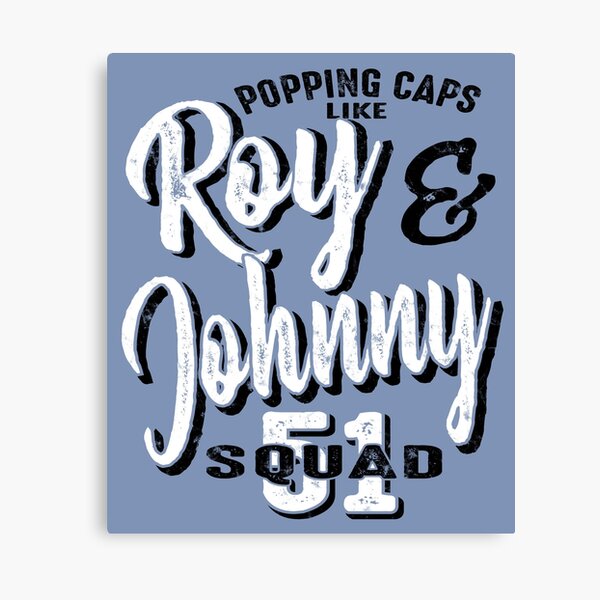 Roy & Johnny Squad 51 Popping Caps Canvas Print