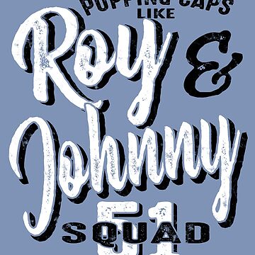 Artwork thumbnail, Roy & Johnny Squad 51 Popping Caps by FiremanUP