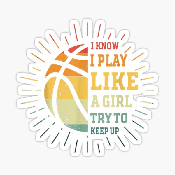 I Know I Play Like A Girl Try To Keep Up 21057157 Vector, 46% OFF