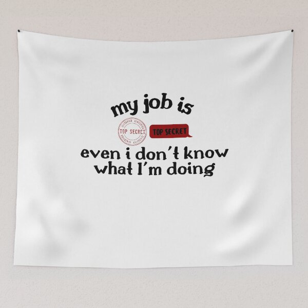 Item preview,  My Job Is Top Secret | Funny designed and sold by araeesha0315.