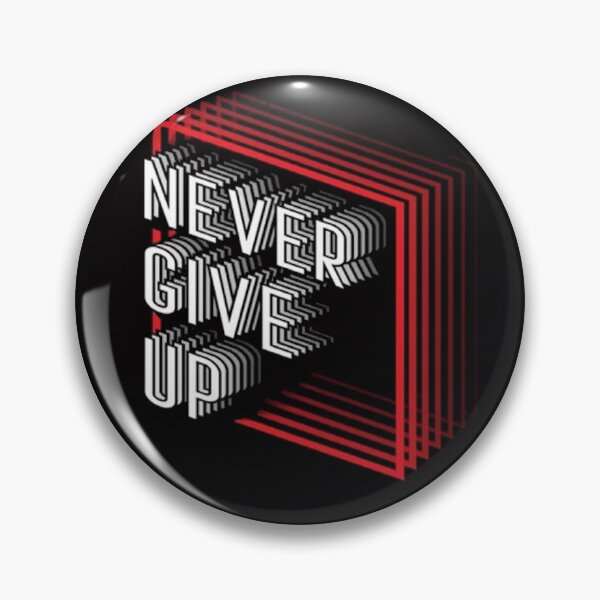 Item preview, Never give up designed and sold by Teixeira224.