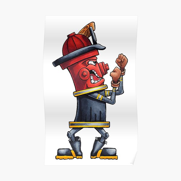Hydrant Fire Fighter Fireman Up Poster