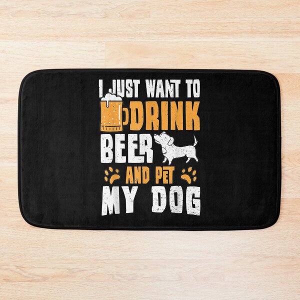 Item preview, Funny Dog I Just Want To Drink Beer And Pet My Dog Beer  designed and sold by avareid3.
