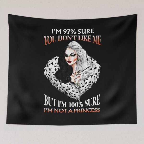 Item preview, Cruella De Vil I Am 97% Sure You Don’t Like Me , I Am 100% Sure Not Princess Tee, Cruella Deville T For Women designed and sold by YQPPAL.