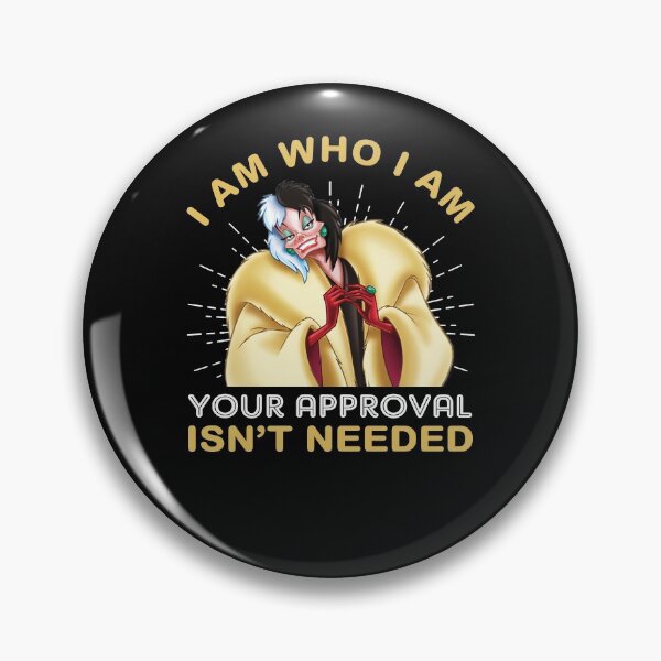 Item preview, Cruella De Vil I Am Who I Am Your Approval Isn’t Needed , Cruella Deville Who I Am designed and sold by YQPPAL.