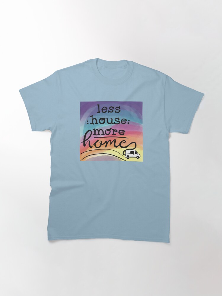 Alternate view of Less House More Home (van) Classic T-Shirt