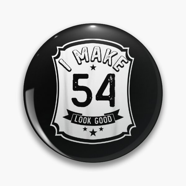 Item preview, I Make 54th Years Old Look Good 54 Birthday Gift  designed and sold by avareid3.
