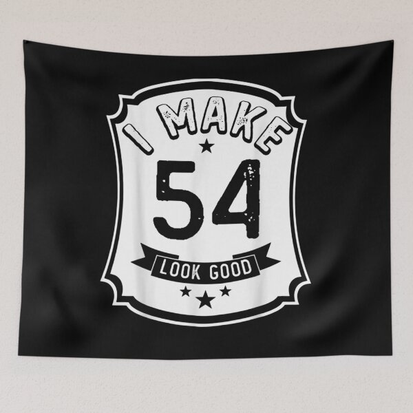Item preview, I Make 54th Years Old Look Good 54 Birthday Gift  designed and sold by avareid3.