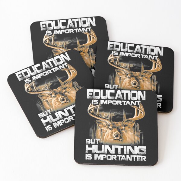 Item preview, Education Is Important But Hunting Is Importanter  designed and sold by avareid3.