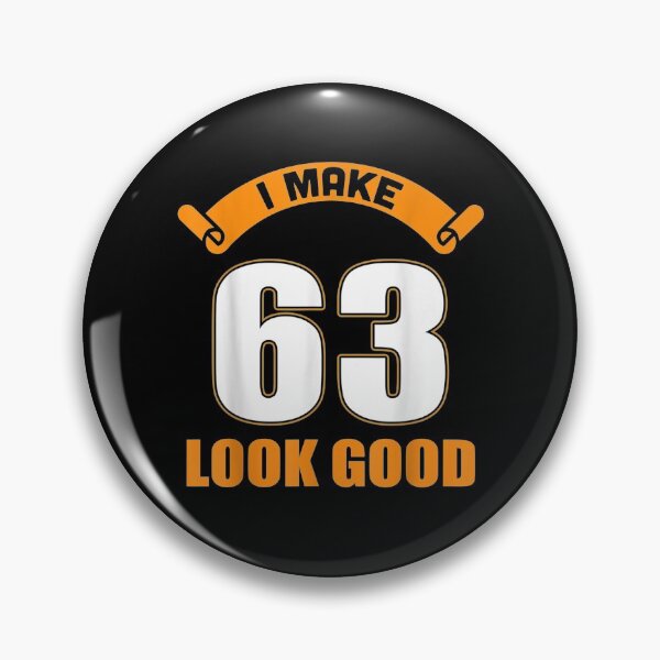 Item preview, I Make 63rd Years Old Look Good 63 Birthday Gifts  designed and sold by avareid3.