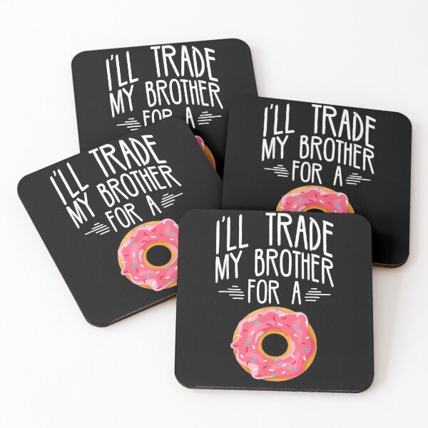 Item preview, I'll Trade Brother For A Dough Food Pun Foodie Humor Gift  designed and sold by avareid3.