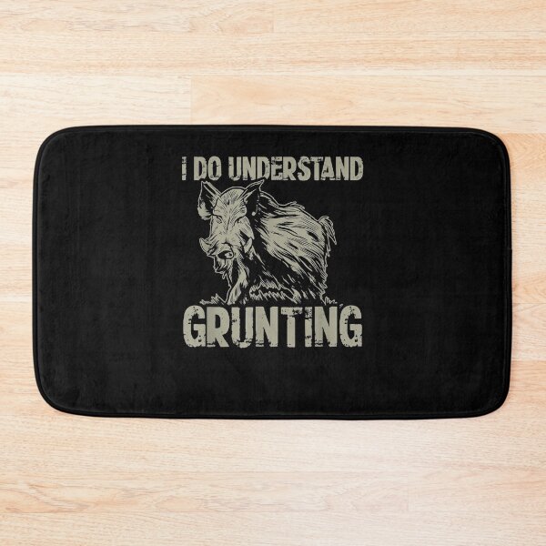Item preview, I Do Understand Grunting Boar Hunt Hog Hunting  designed and sold by avareid3.