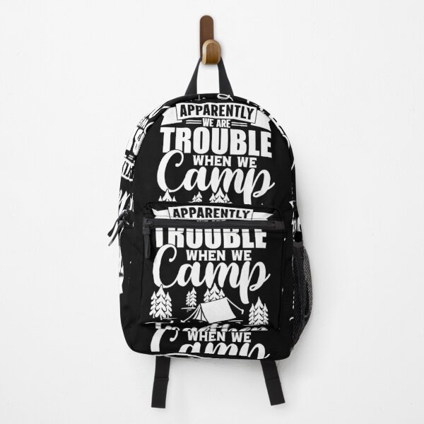 Item preview, Apparently We Are Trouble When We Camp Together | Camping Fun designed and sold by GravitiTees.