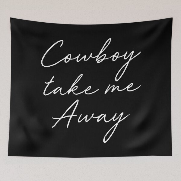 Item preview, Cowboy Take Me Away designed and sold by OverdoneBravado.