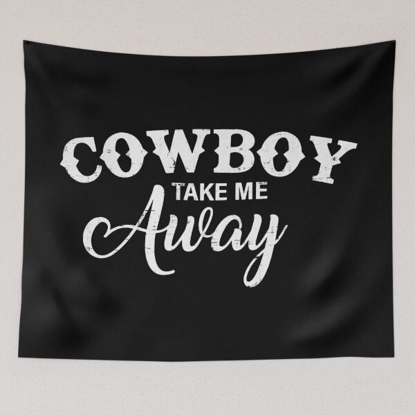 Item preview, Cowboy Take Me Away designed and sold by OverdoneBravado.