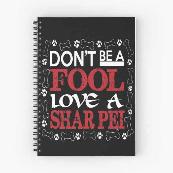 Item preview, Dont Be A Fool Love A Shar Pei T-Shirt  designed and sold by StarcyWol.