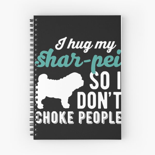Item preview, I Hug My Shar-pei So I Don't Choke People T-Shirt  designed and sold by StarcyWol.