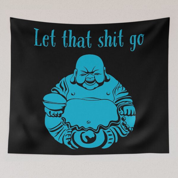 Item preview, Let that shit go designed and sold by Seiya Kipgen.