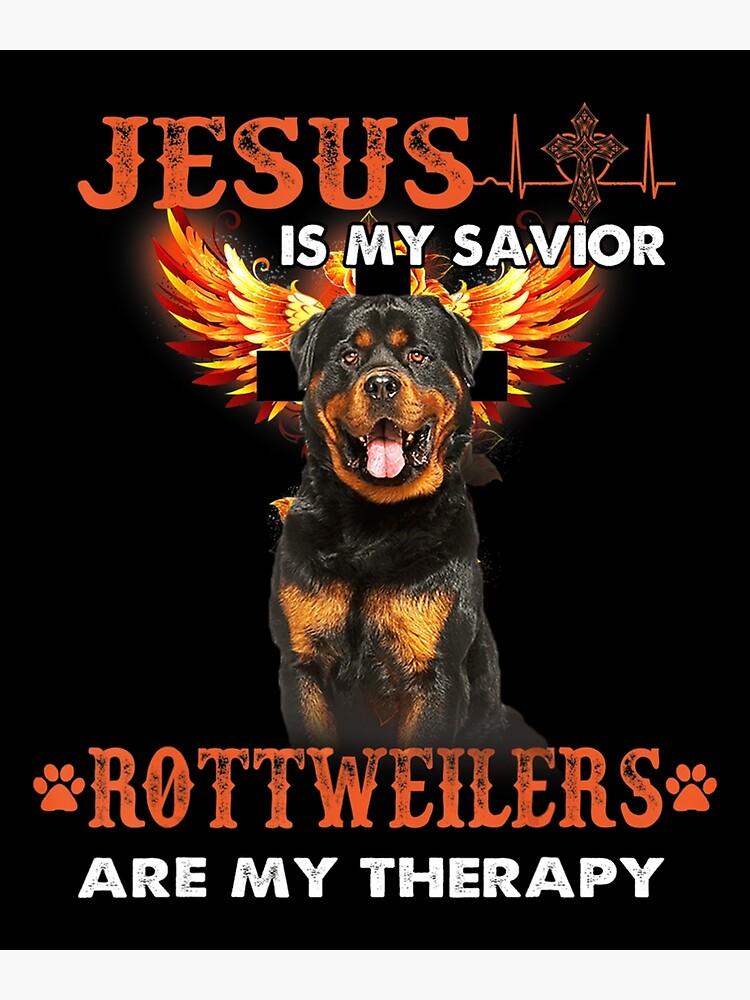 Póster «Jesús es mi salvador Los rottweilers son mi terapia» de ...