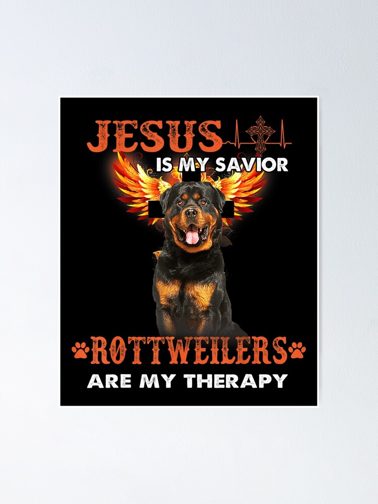 Póster «Jesús es mi salvador Los rottweilers son mi terapia» de ...