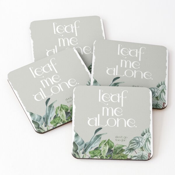 Item preview, Leaf Me Alone don't Go Too Far Houseplant Love Nature designed and sold by travellb.