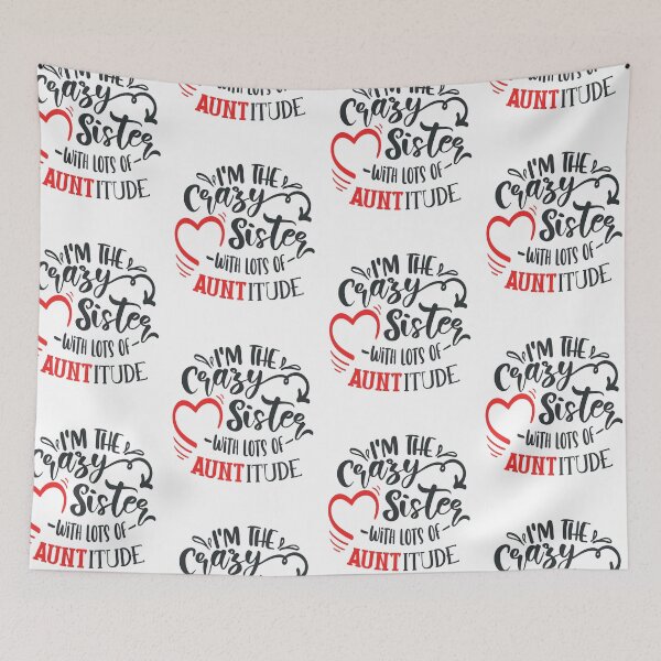 Item preview, I'm The Crazy Sister With Lots Of Auntitude designed and sold by FOX1999-Design.