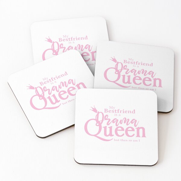 Item preview, My Bestfriend is a Drama Queen (but then so am I) designed and sold by mLoyal.