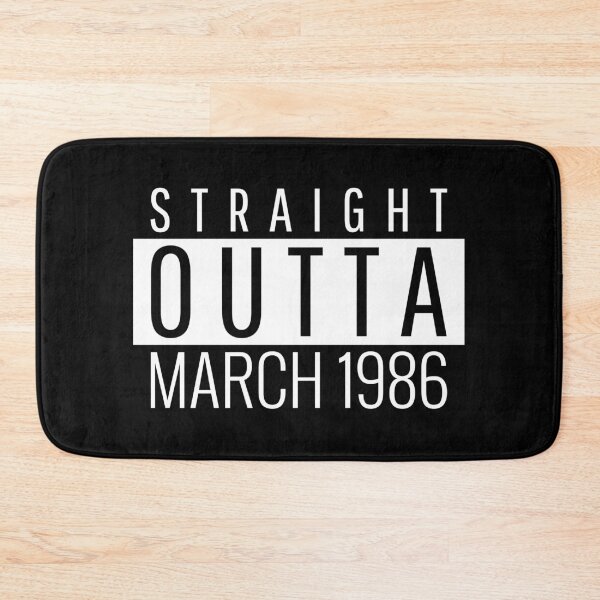 Item preview, Straight Outta March 1986  designed and sold by Teelogic.