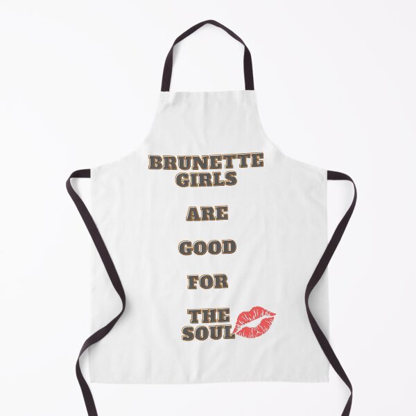 Item preview, Brunette Girls are Good for the Soul designed and sold by GeoTeasters.
