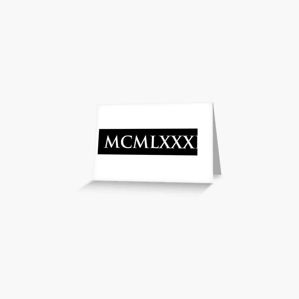 1988 MCMLXXXVIII (Roman Numeral)