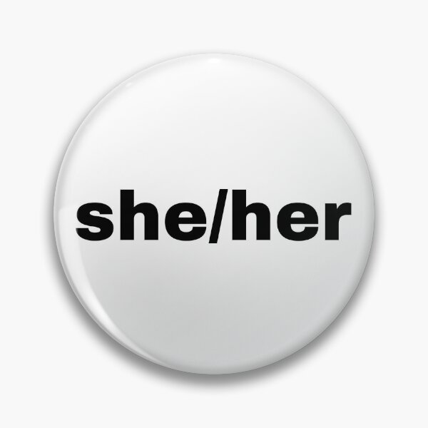 Item preview, she/her button  designed and sold by isabellebee.